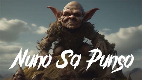  「Nuno sa Punso」: 隠れた世界への冒険！